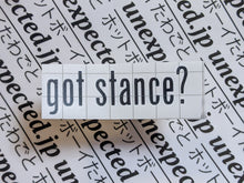 Load image into Gallery viewer, got ____?