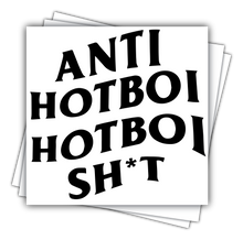 Load image into Gallery viewer, ANTI HOTBOI HOTBOI SH*T